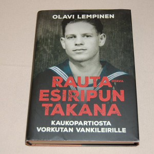 Olavi Lempinen Rautaesiripun takana - Kaukopartiosta Vorkutan vankileirille